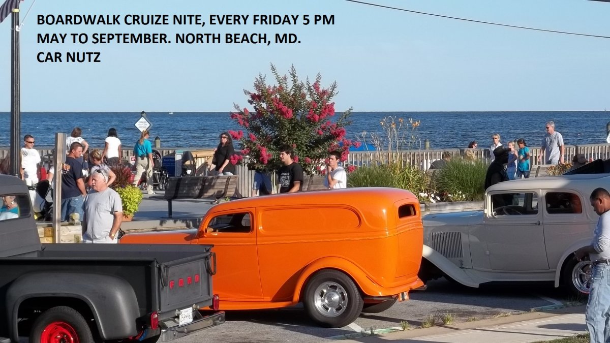 Board Walk Cruize Nite, May thru Sept every Friday, North Beach, Md..JPG