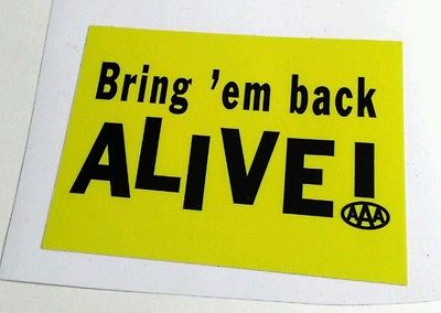 Bring-em-back-alive-AAA-sticker-decal-hot.jpg