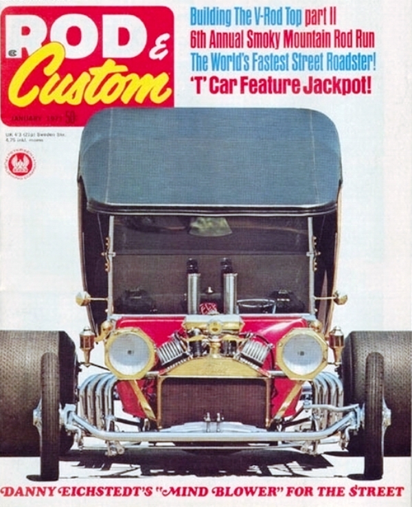 Danny Eichstedt's LEG SHOW T-Bucket on cover of January 1971 R&C.jpg