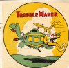 Trouble Maker 2.jpg