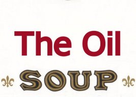 the oil soup